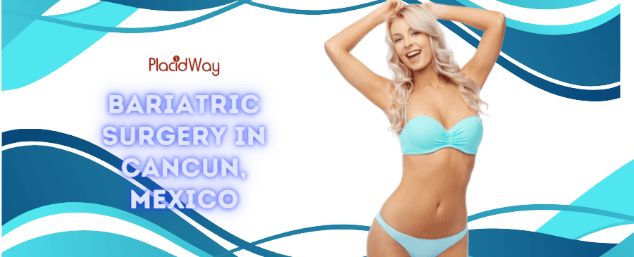 Bariatric Surgery in Cancun, Mexico - The Ultimate Guide thumbnail