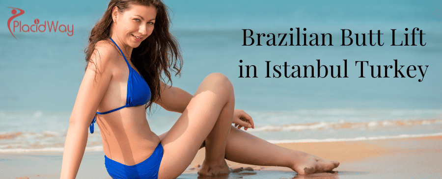 Brazilian Butt Lift in Istanbul Turkey thumbnail