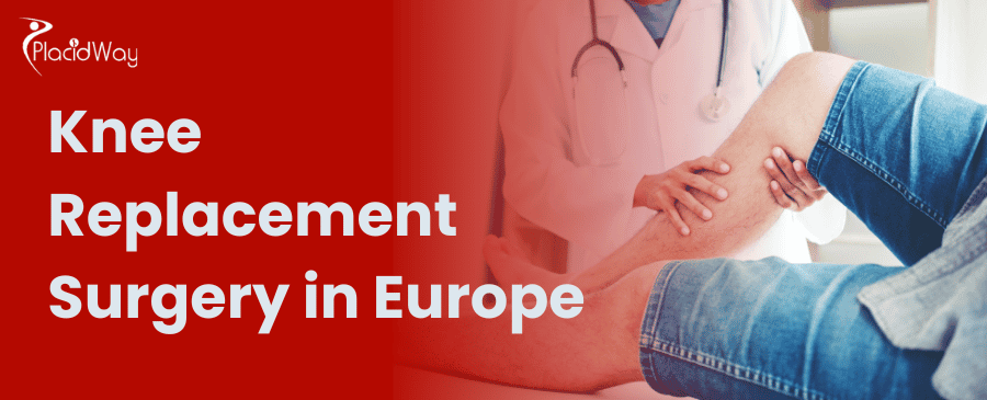 Knee Replacement Surgery in Europe thumbnail