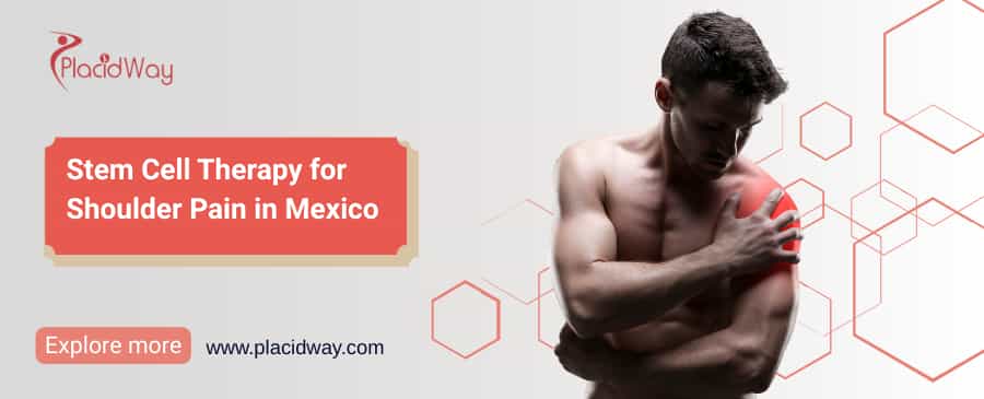 Stem Cell Therapy for Shoulder Pain in Mexico thumbnail