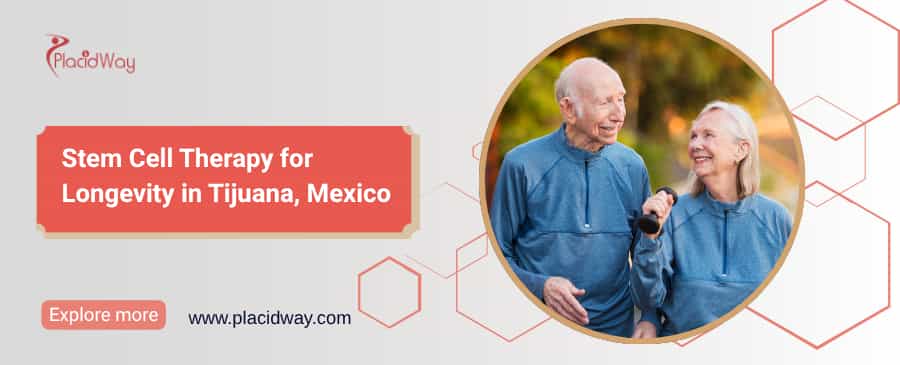 Stem Cell Therapy for Longevity in Tijuana, Mexico thumbnail