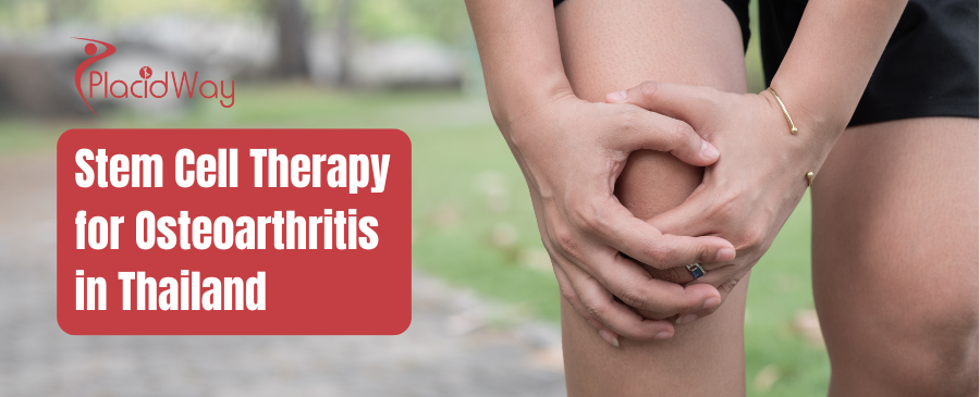 Osteoarthritis Stem Cell Treatment in Thailand