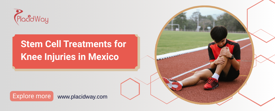 Stem Cell Treatments for Knee Injuries in Mexico