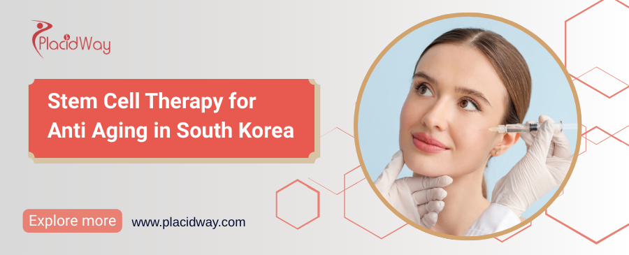 Stem Cell Therapy for Anti Aging in South Korea