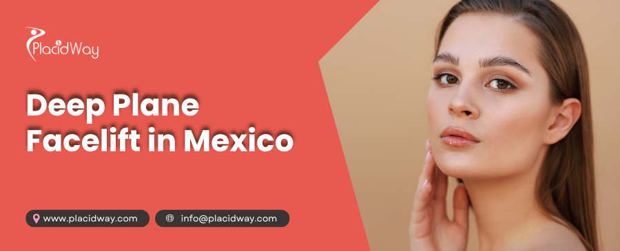 Deep Plane Facelift in Mexico