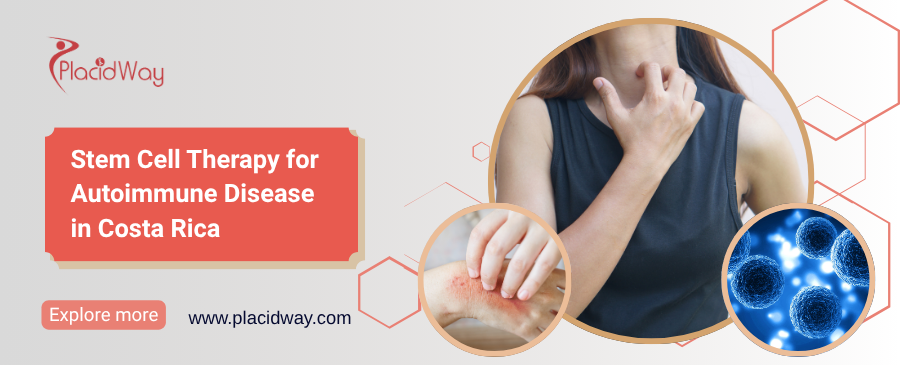 Stem Cell Therapy for Autoimmune Disease in Costa Rica