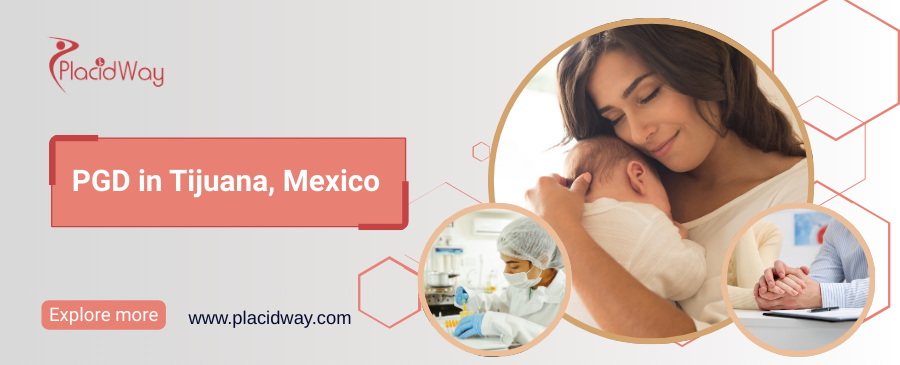 PGD in Tijuana, Mexico