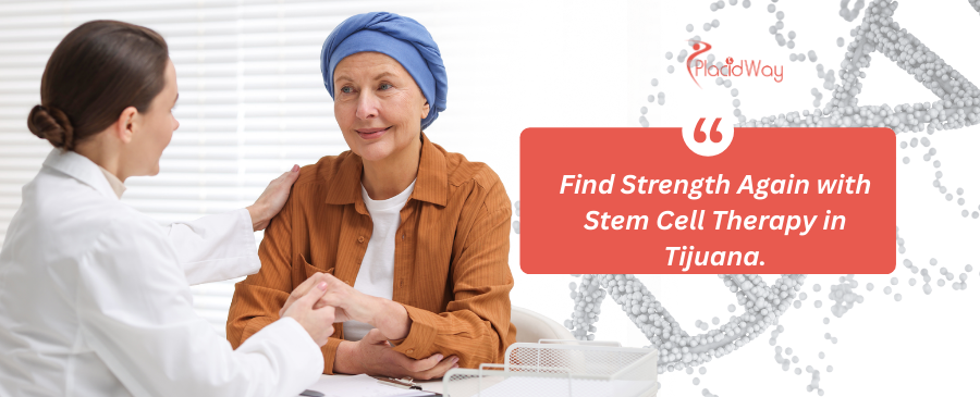 Stem Cell Therapy for Cancer in Tijuana, Mexico